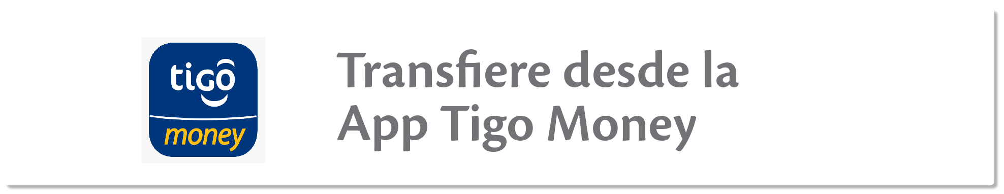Transfiere desde la App Tigo Money.png